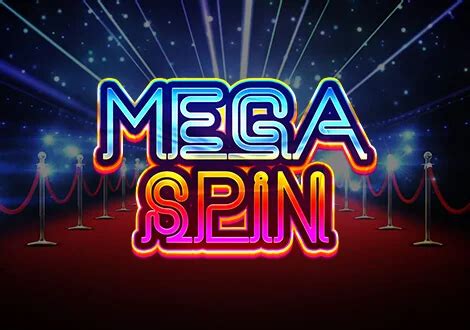 Mega Spin.